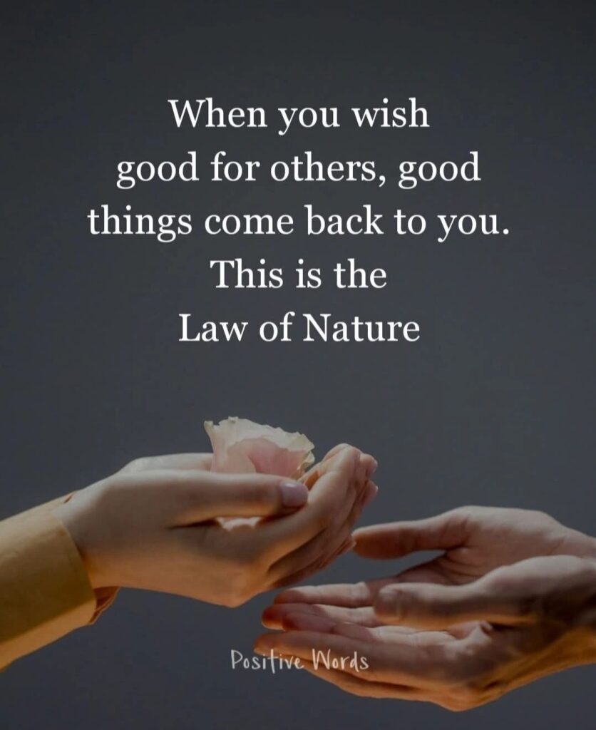 The Power of Good Wishes: What You Give Always Comes Back
